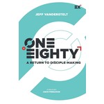 One Eighty: A Return to Disciple-Making