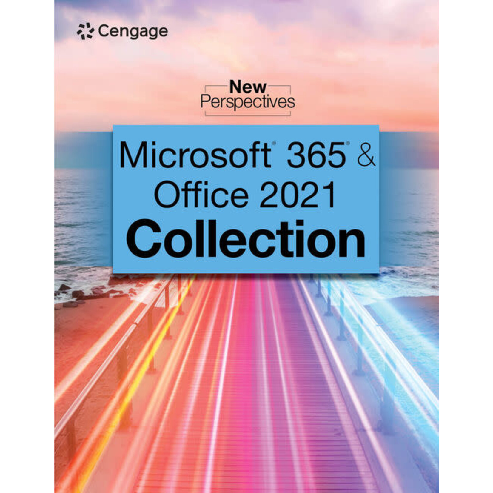 Cengage New Perspectives Collection, Microsoft® 365® & Excel® 2021 Comprehensive EBOOK + Mindtap