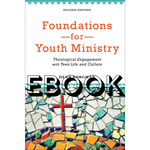 Baker Academic Foundations for Youth Ministry EBOOK