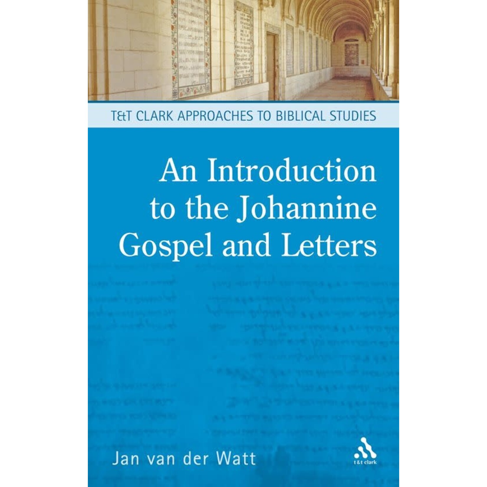 Bloomsbury An Introduction to the Johannine Gospel and Letters EBOOK