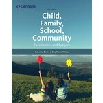 Cengage Child, Family, School, Community: Socialization and Support (11th Ed) EBOOK