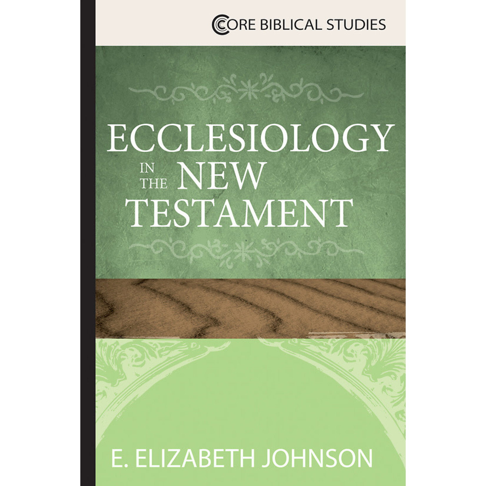 Ecclesiology in the New Testament EBOOK