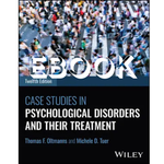 Wiley Case Studies in Psychological Disorders and Their Treatment EBOOK