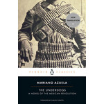 The Underdogs: A Novel of the Mexican Revolution