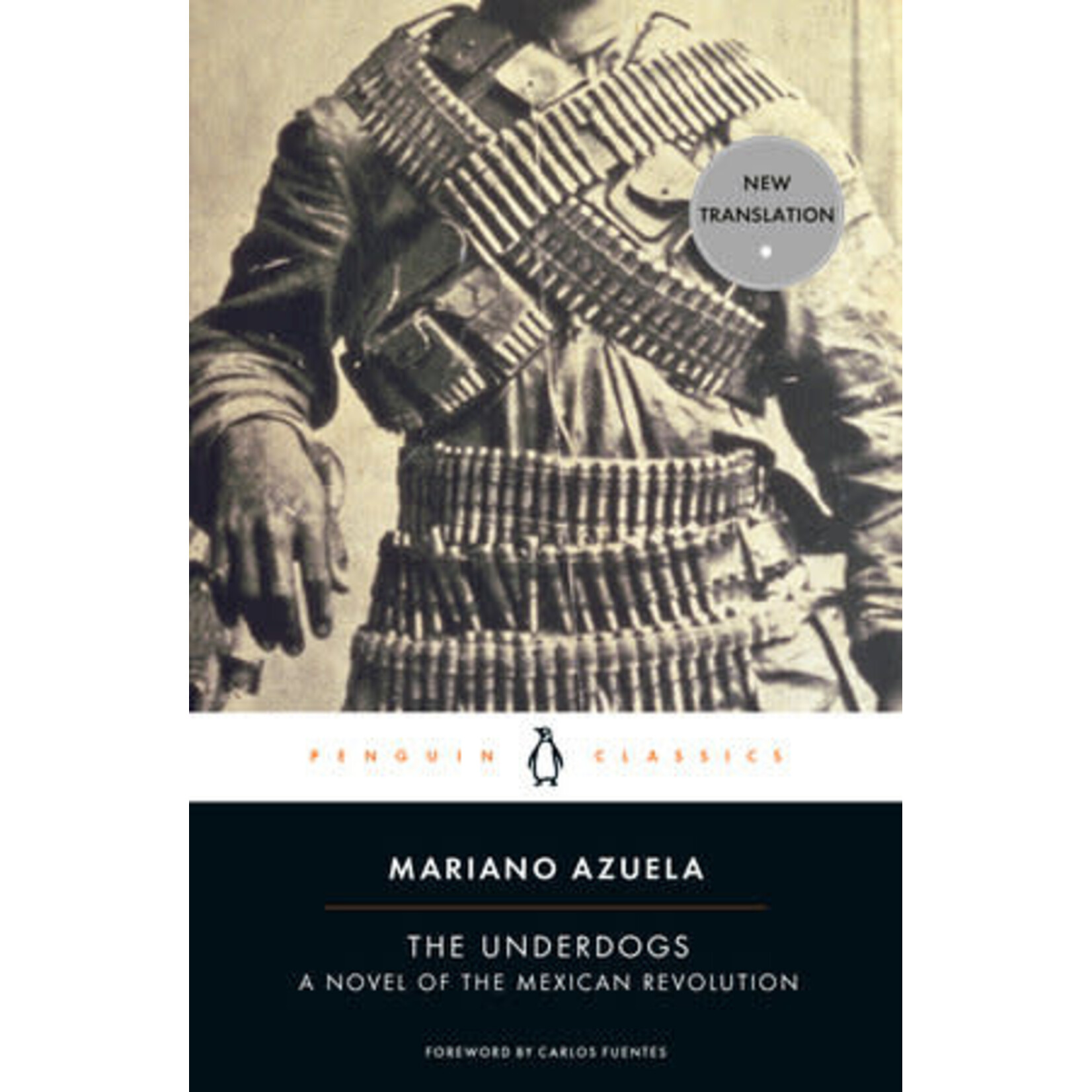 The Underdogs: A Novel of the Mexican Revolution
