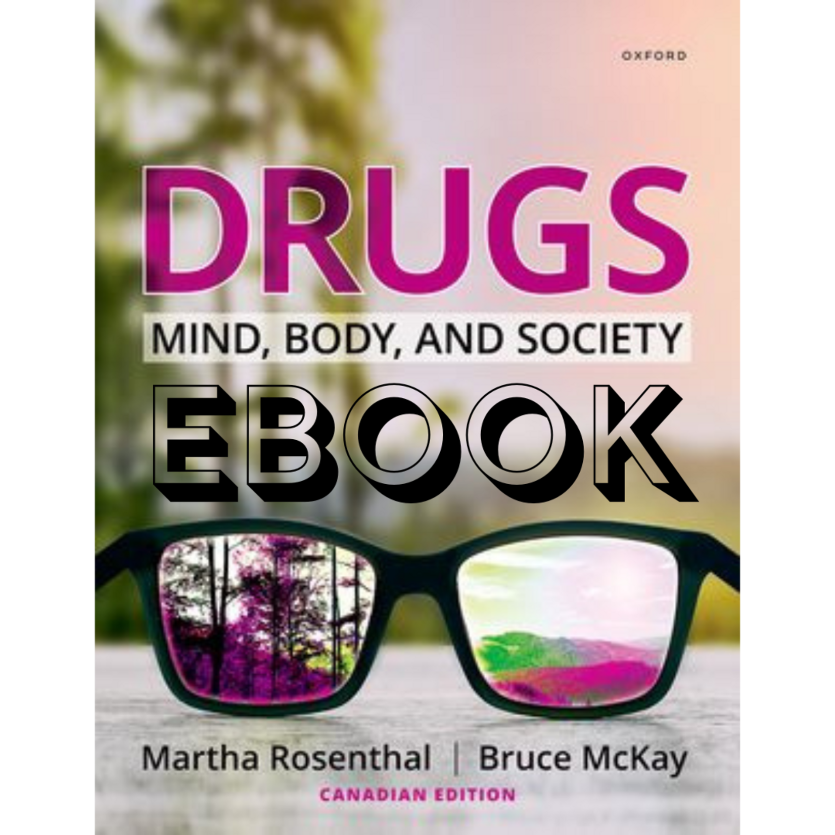 Oxford Drugs: Mind, Body, and Society, Canadian Edition EBOOK
