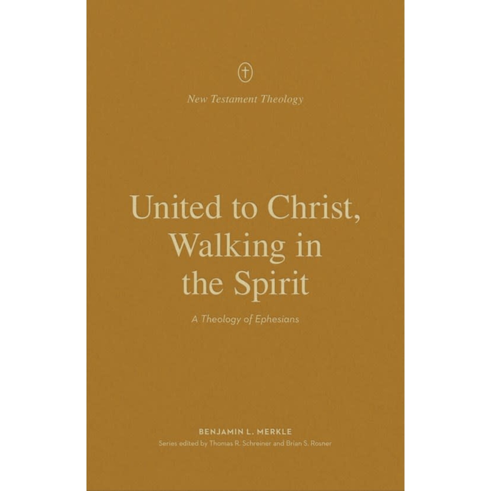 Crossway United to Christ, Walking in the Spirit: A Theology of Ephesians