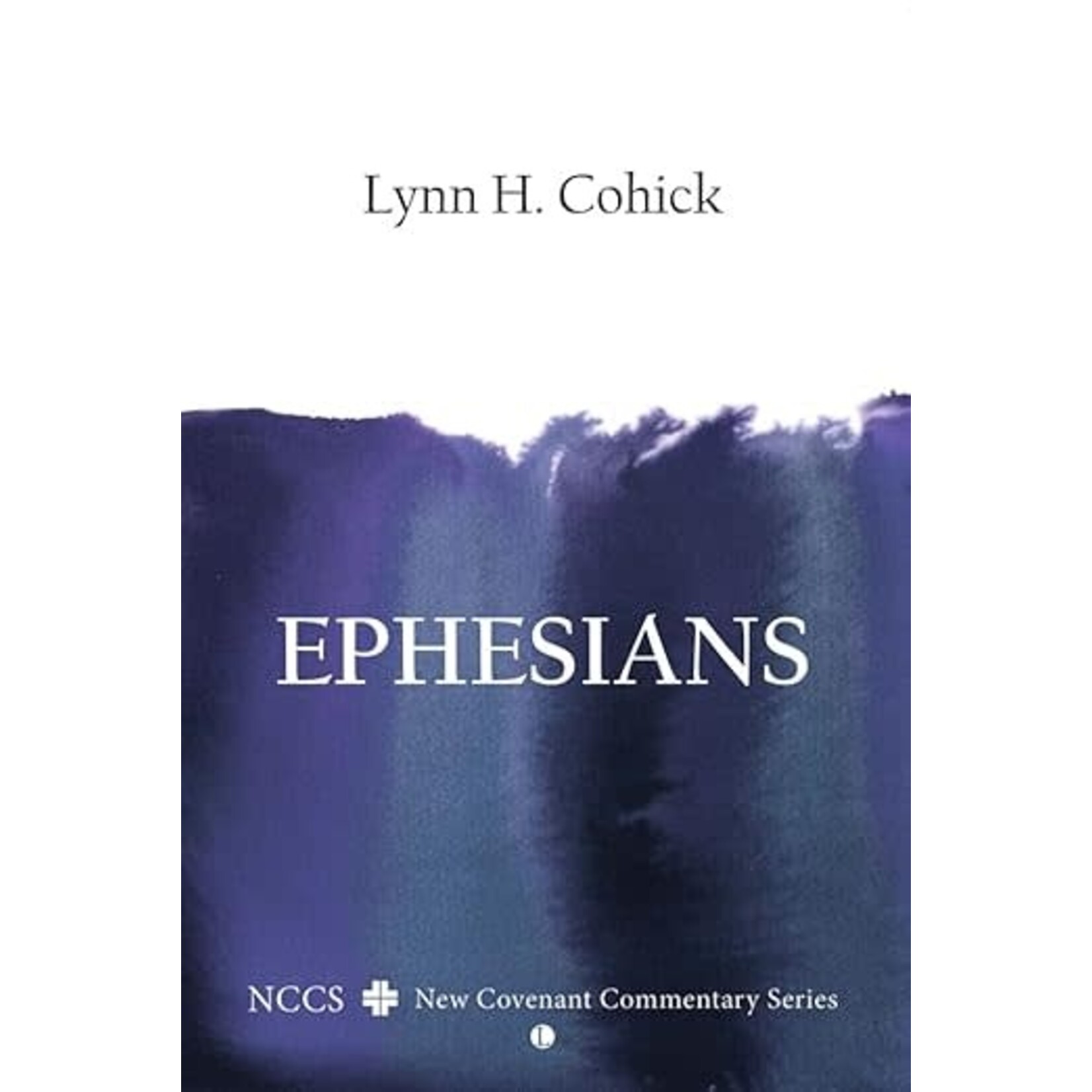 Cascade Books Ephesians: A New Covenant Commentary EBOOK