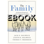 Baker Academic The Family: A Christian Perspective... EBOOK