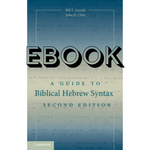 Cambridge University Press A Guide to Biblical Hebrew Syntax EBOOK