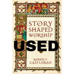 Intervarsity Press Story-Shaped Worship USED