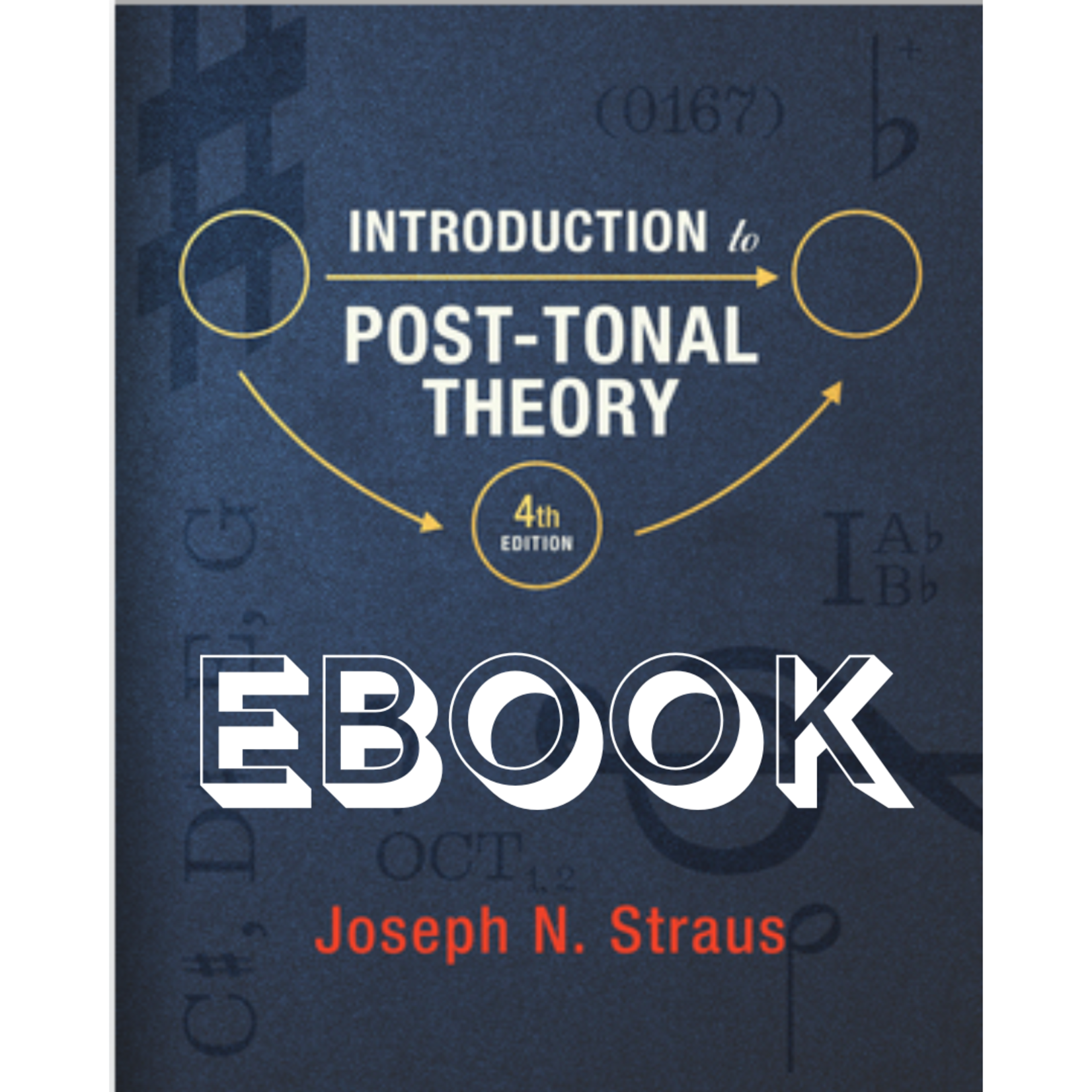 Introduction to Post-Tonal Theory EBOOK