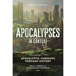 Apocalypses in Context: Apocalyptic Currents Through History
