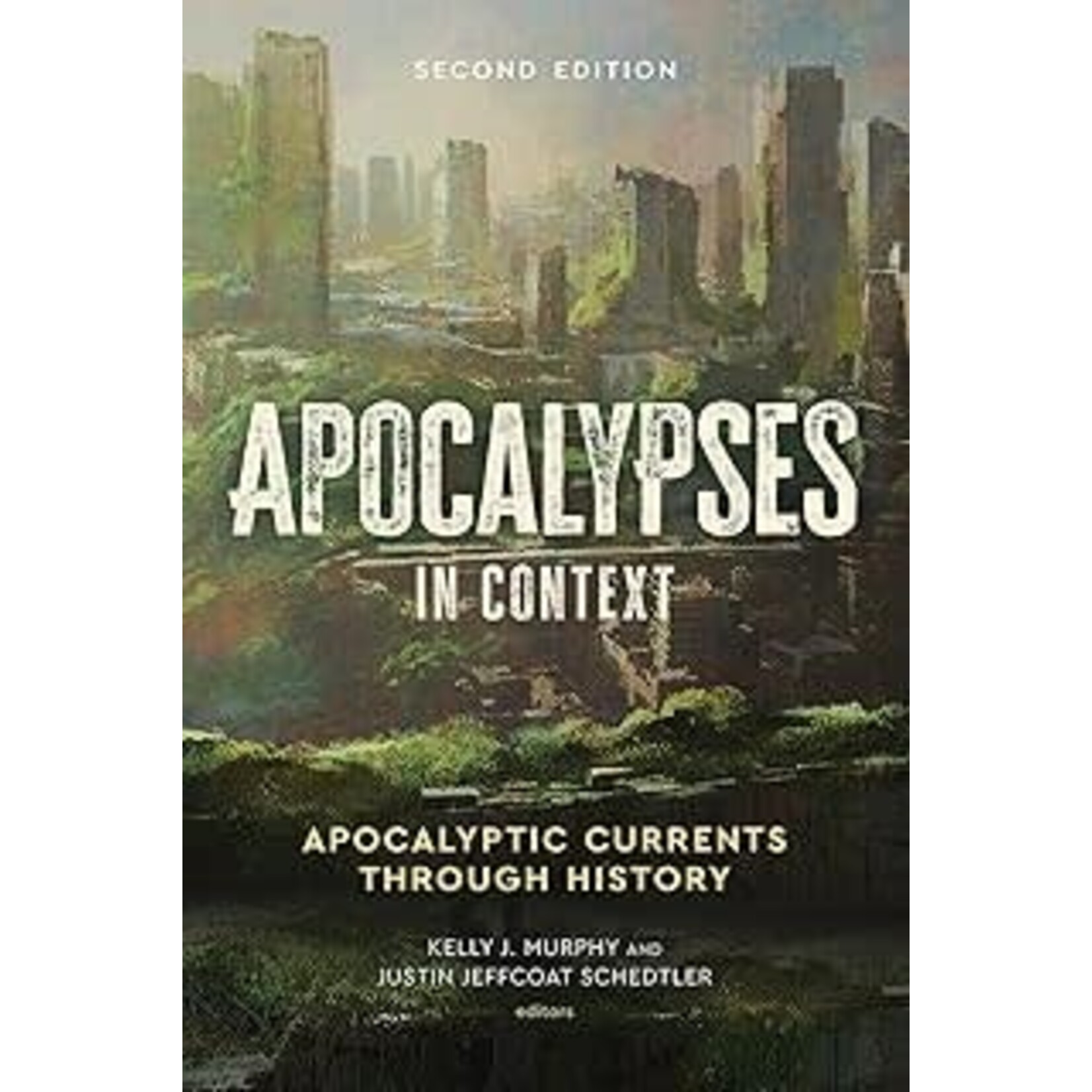 Apocalypses in Context: Apocalyptic Currents Through History