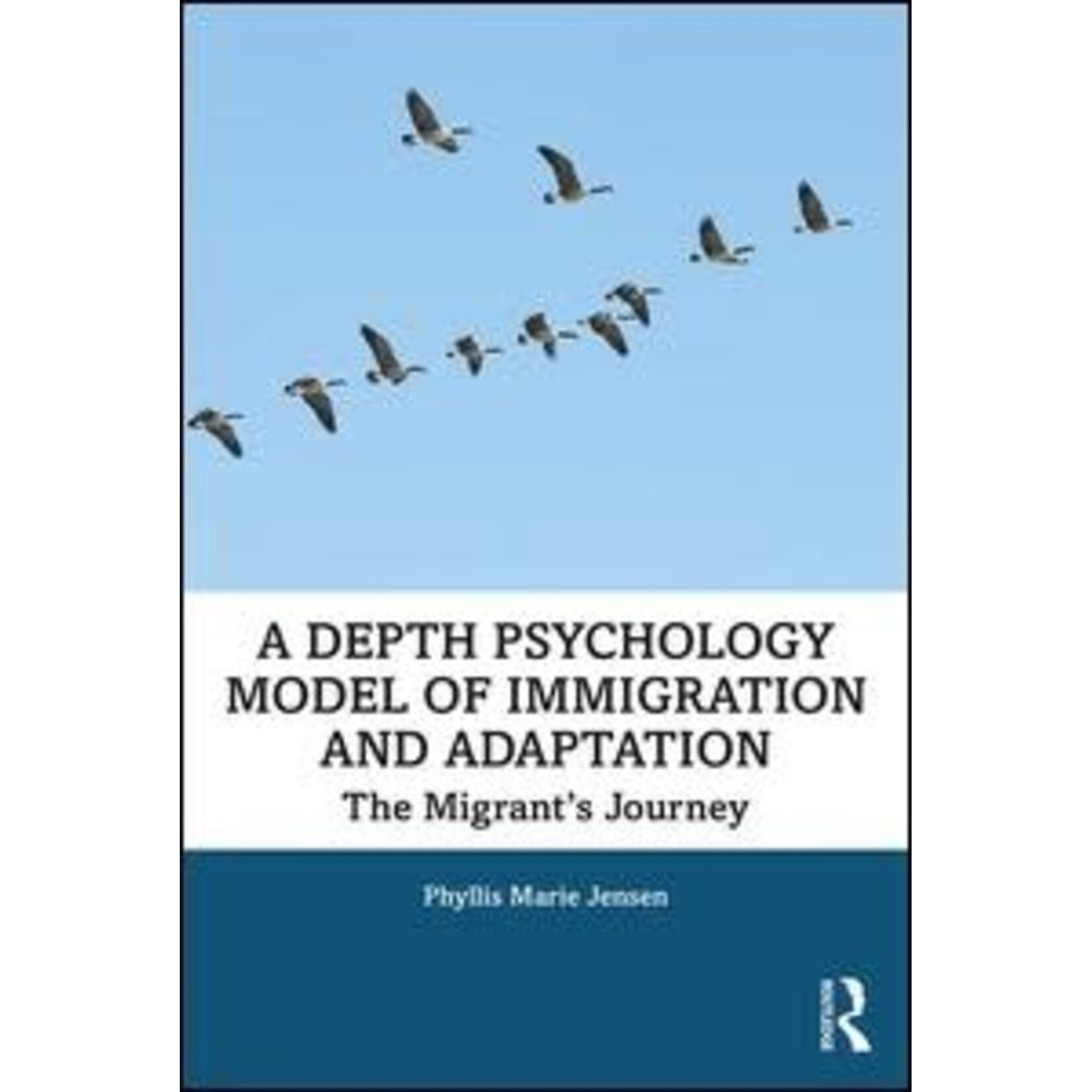Routledge A Depth Psychology Model of Immigration and Adaptation