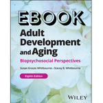 Adult Development and Aging: 8th Edition EBOOK