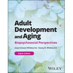 Adult Development and Aging: 8th Edition