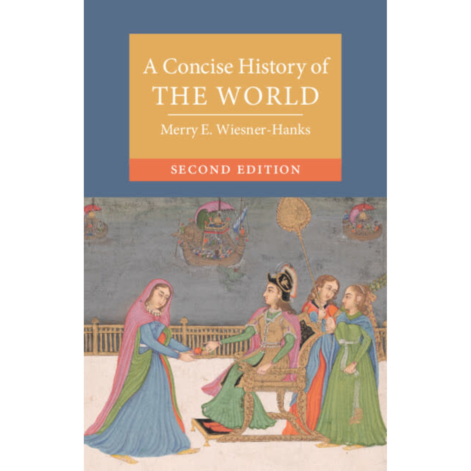 Cambridge University Press A Concise History of the World 2nd Edition