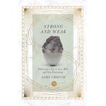 Intervarsity Press Strong and Weak (IVP Signature Series)