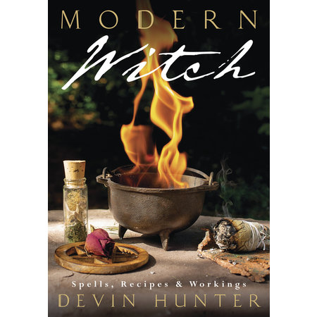 Modern Witch: Spells, Recipes & Workings