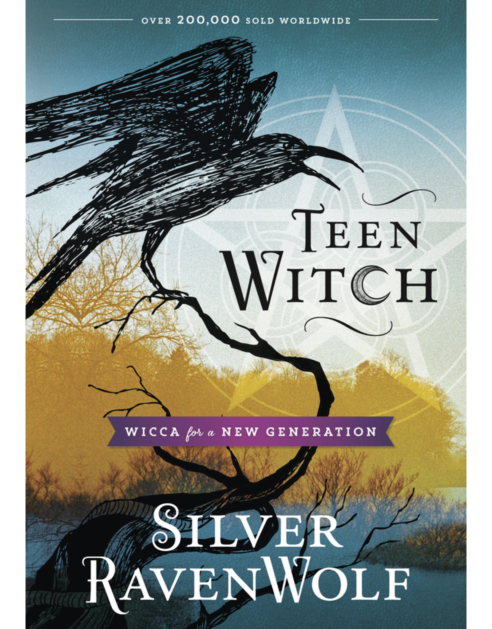 Teen Witch: Wicca for a New Generation
