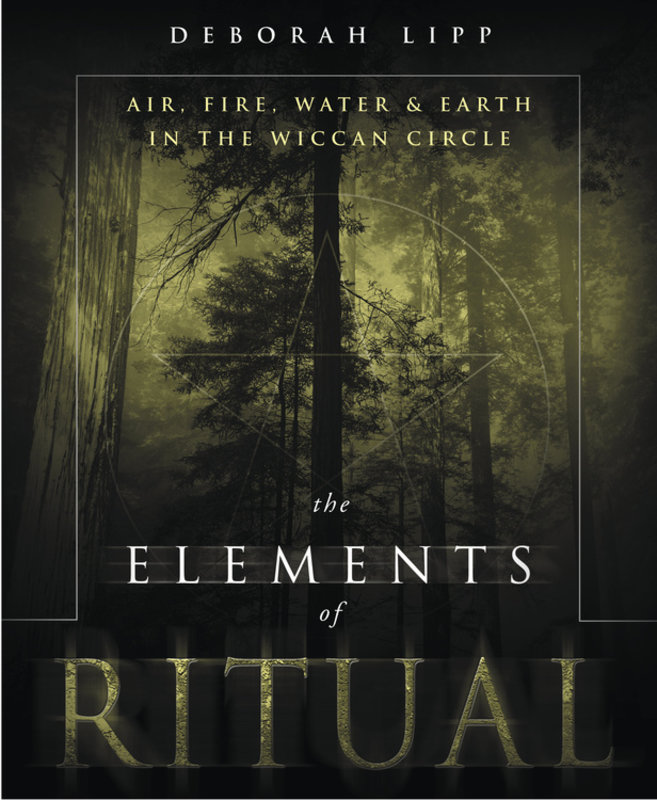 The Elements of Ritual: Air, Fire, Water & Earth in the Wiccan Circle