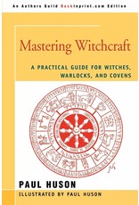 Mastering Witchcraft: A Practical Guide for Witches, Warlocks, and  Covens