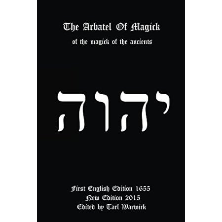 The Arbatel of Magick: Of the Magic of the Ancients
