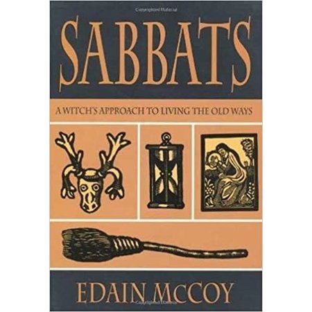 Sabbats: A Witch's Approach to Living the Old Ways