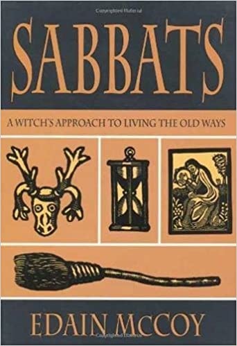 Sabbats: A Witch's Approach to Living the Old Ways