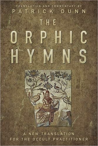 The Orphic Hymns: A New Translation for the Occult Practitioner