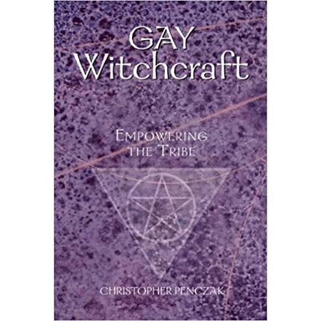 Gay Witchcraft: Empowering the Tribe