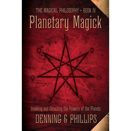 Planetary Magick: Invoking and Directing the Powers of the Planets