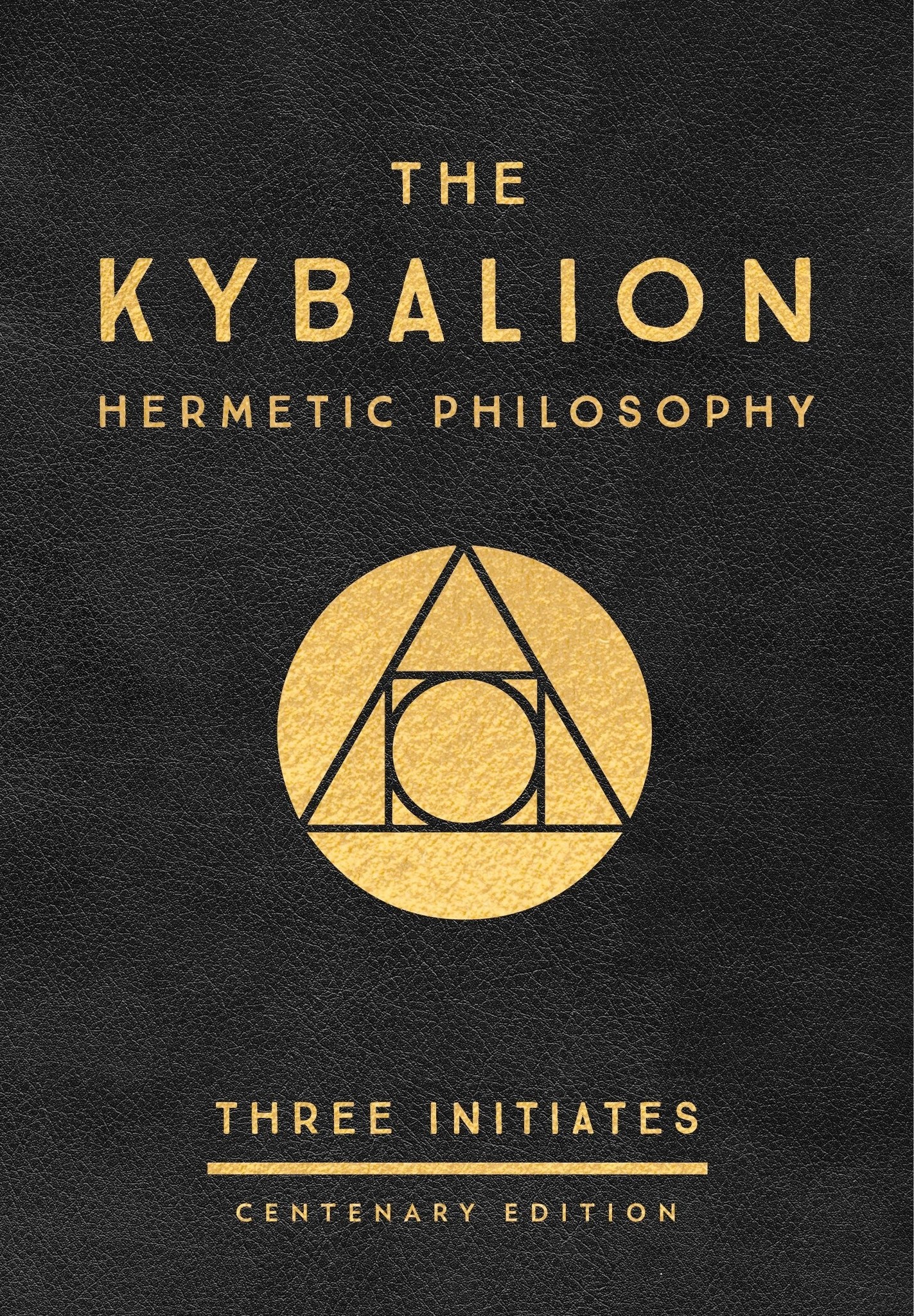 The Kybalion: Hermetic Philosophy