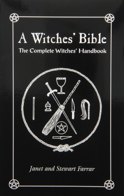 A Witches' Bible: The Complete Witches' Handbook