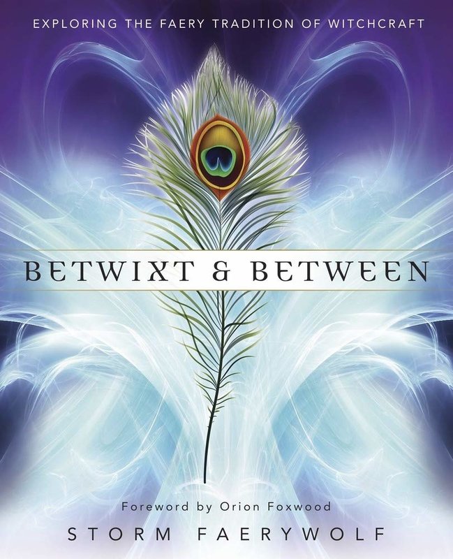 Betwixt & Between: Exploring the Faery Tradition of Witchcraft