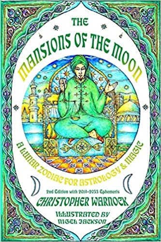Mansions of the Moon: A Lunar Zodiac for Astrology and Magic