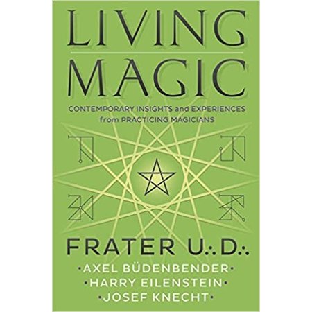 Living Magic: Contemporary Insights and Experiences from Practicing Magicians