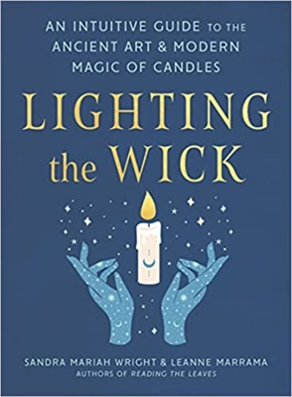 Lighting the Wick: An Intuitive Guide to the Ancient Art and Modern Magic  of Candles - Pentagram