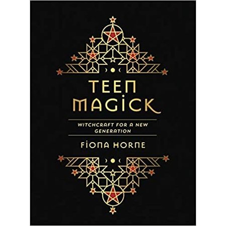 Teen Magick: Witchcraft for a New Generation