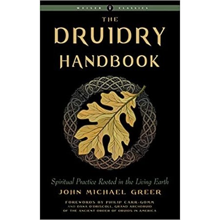 Druidry Handbook: Spiritual Practice Rooted in the Living Earth