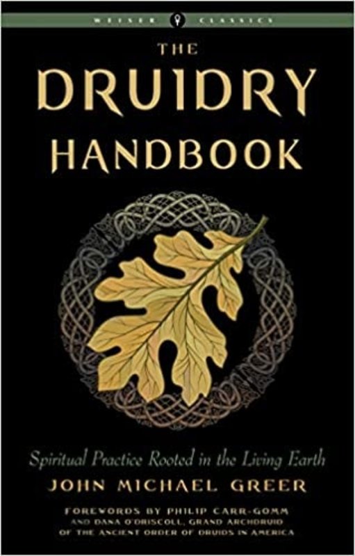 Druidry Handbook: Spiritual Practice Rooted in the Living Earth