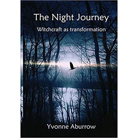 The Night Journey: Witchcraft as Transformation