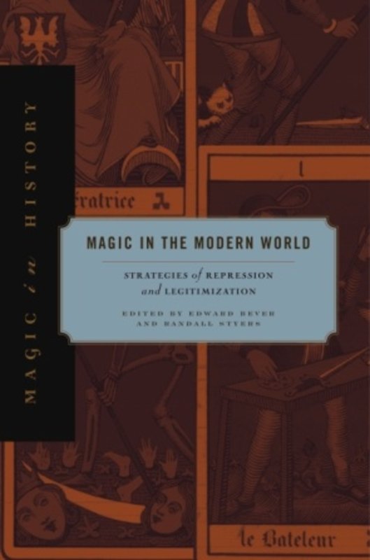 Magic in History: Magic in the Modern World