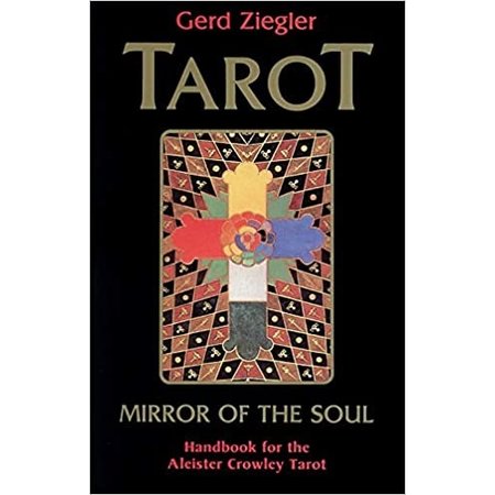 Tarot: Mirror of the Soul: Handbook for the Aleister Crowley Tarot