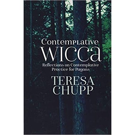 Contemplative Wicca: Reflections on Contemplative Practice for Pagans