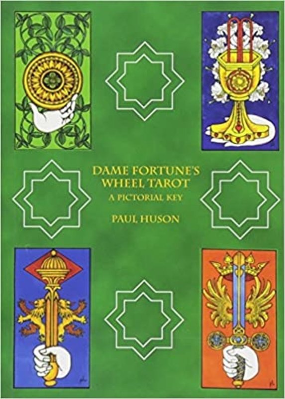 Dame Fortune's Wheel Tarot: A Pictorial Key