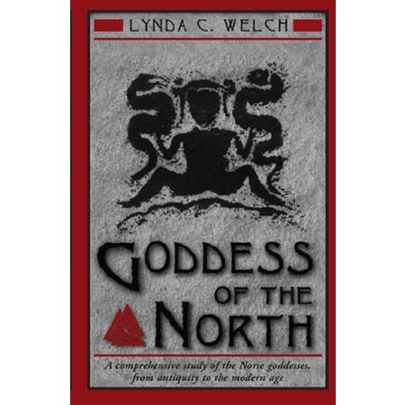 Goddess of the North: A Comprehensive Exploration of the Norse Godesses, from Antiquity to the Modern Age