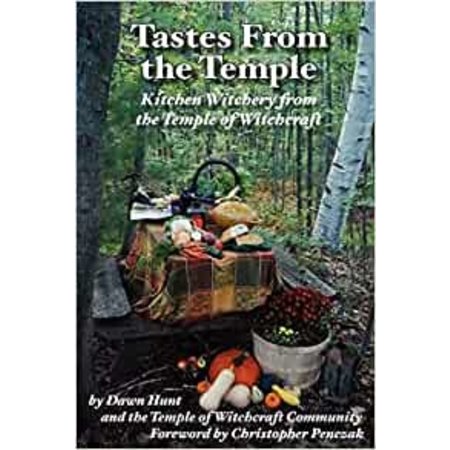 Tastes from the Temple: Kitchen Witchery from the Temple of Witchcraft