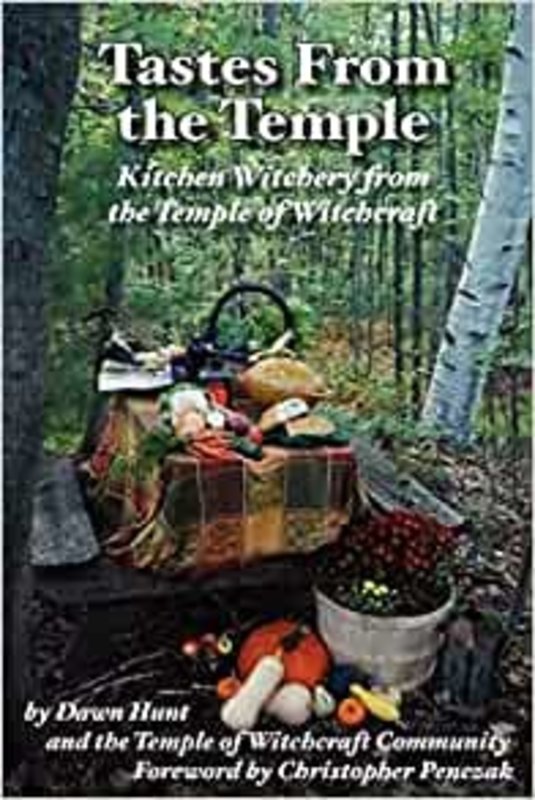 Tastes from the Temple: Kitchen Witchery from the Temple of Witchcraft